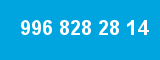 996 828 28 14 996 828 28 14
